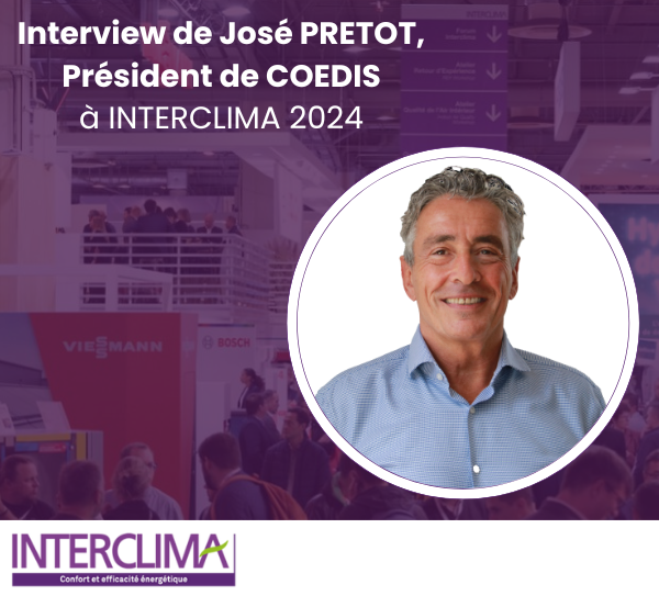 Interview de José PRETOT, Président de COEDIS à INTERCLIMA 2024